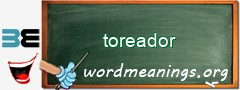 WordMeaning blackboard for toreador